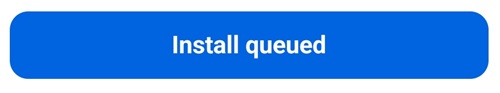 Install Queued