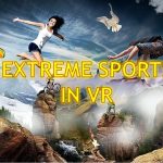 Extreme Sports in VR